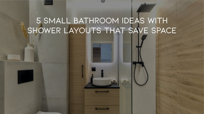 5 Small Bathroom Ideas With Shower Layouts That Save Space
