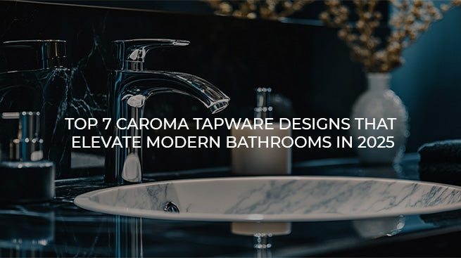 Top 7 Caroma Tapware Designs That Elevate Modern Bathrooms in 2025